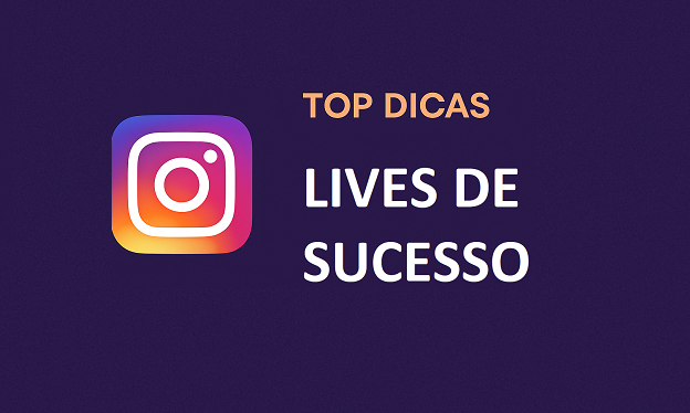 Top Dicas para uma Live de Sucesso no Instagram em 2025
